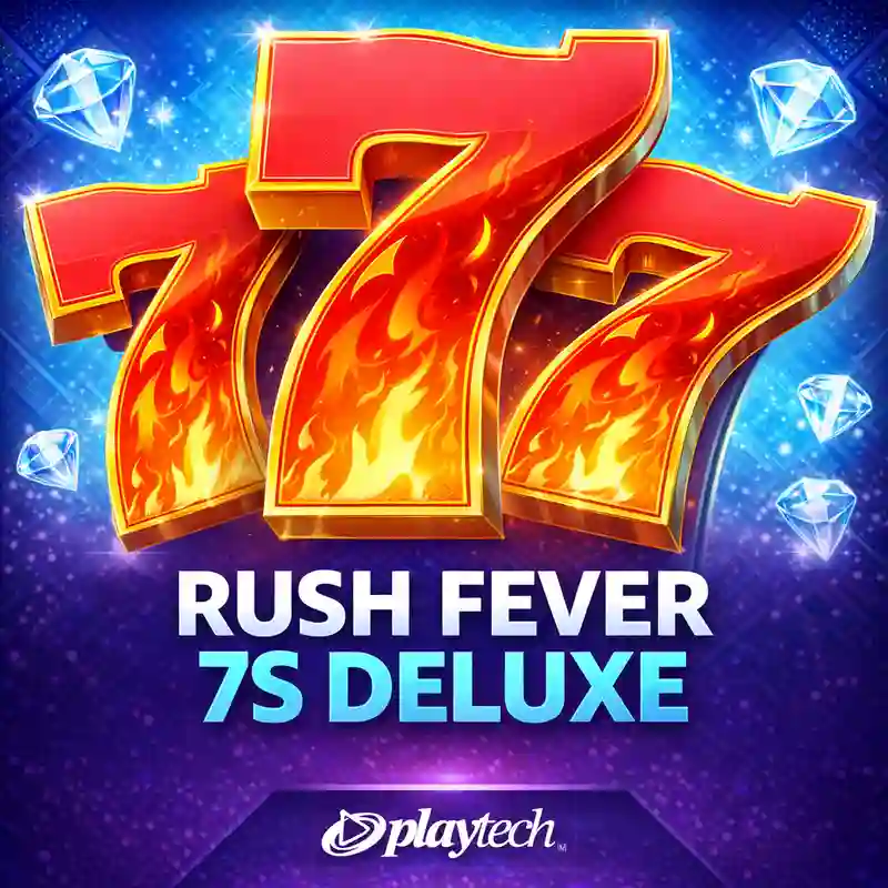 Rush Fever 7s Deluxe Casino Game